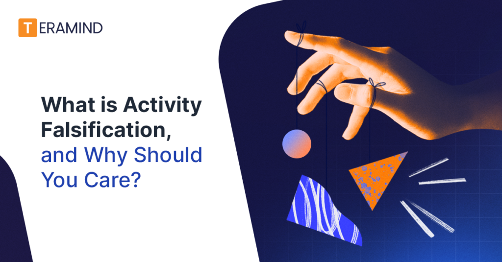 What is Activity Falsification, and Why Should You Care?