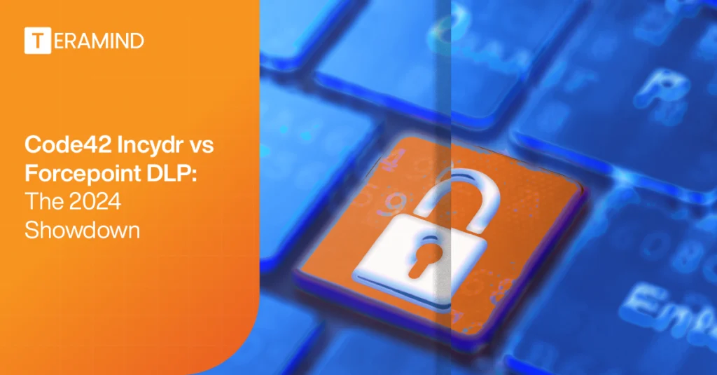 Code42 Incydr vs Forcepoint DLP