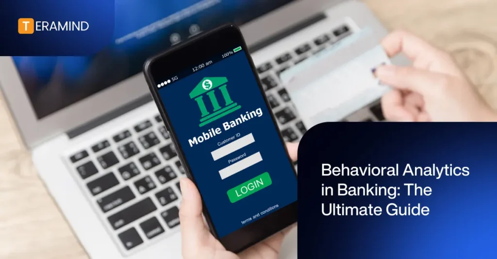 Behavioral analytics in banking