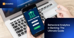 Behavioral analytics in banking