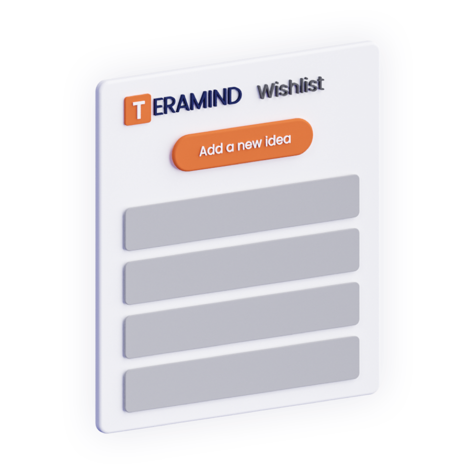 Teramind Wishlist Feature Request Roadmap